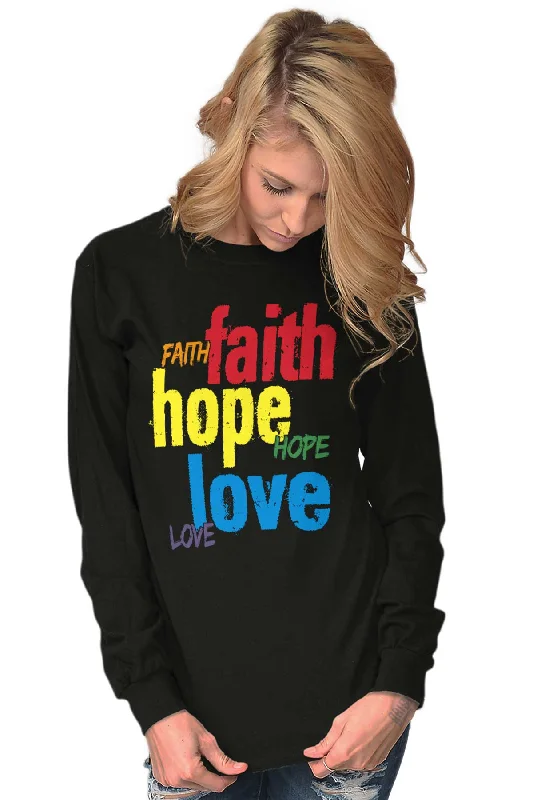 Color Faith Hope Long Sleeve T-Shirt