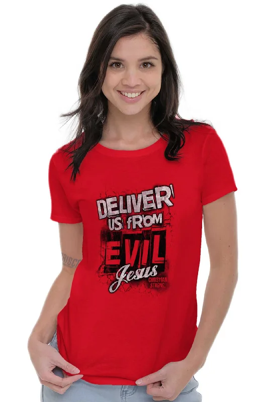 Deliver Us from Evil Ladies T Shirt