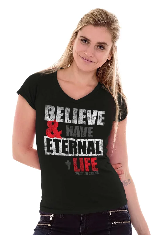 Have Eternal Life Junior Fit V-Neck T-Shirt