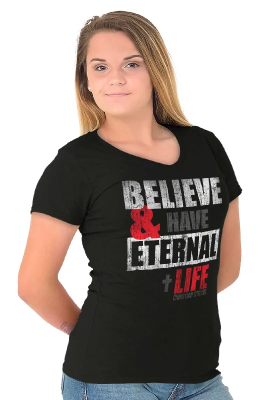 Have Eternal Life Junior Fit V-Neck T-Shirt