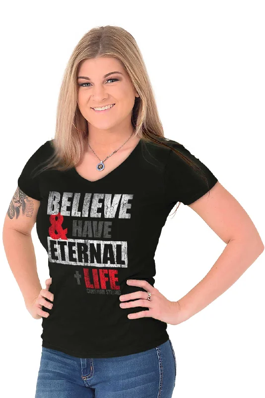 Have Eternal Life Junior Fit V-Neck T-Shirt