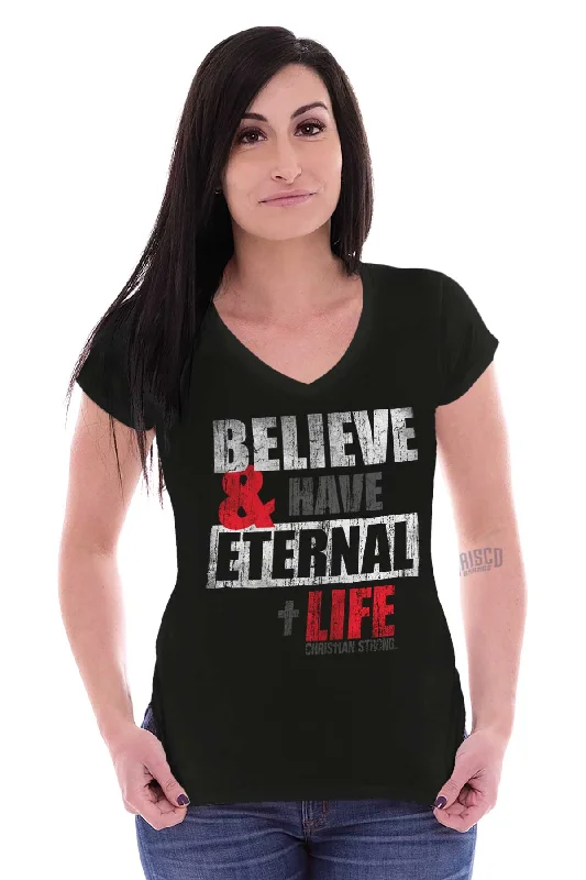 Have Eternal Life Junior Fit V-Neck T-Shirt