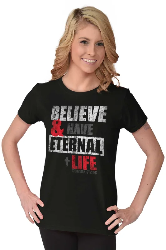 Have Eternal Life Ladies T Shirt