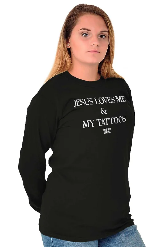 Jesus Loves My Tattoos Long Sleeve T-Shirt