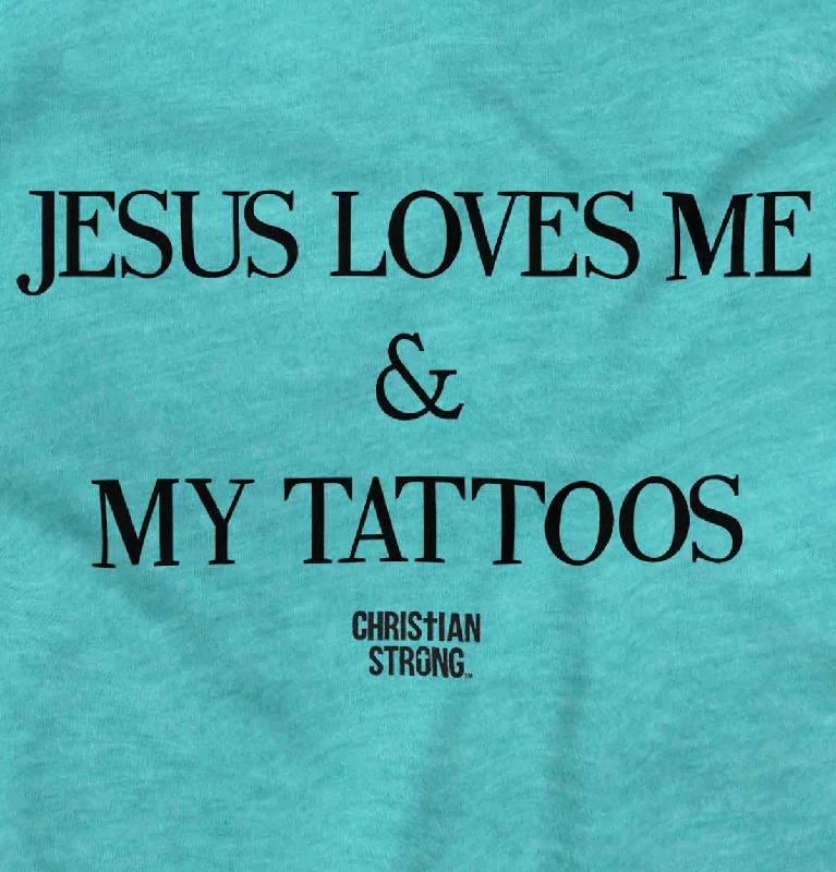 Jesus Loves My Tattoos Vintage Fashion T