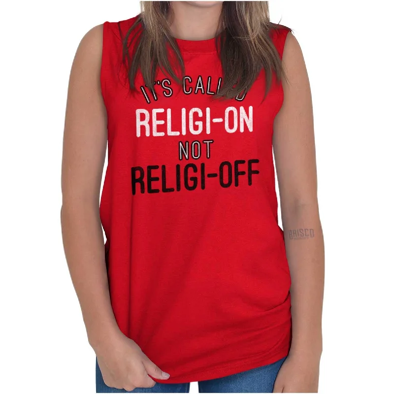 Religi-on Not Religi-off Sleeveless T Shirt