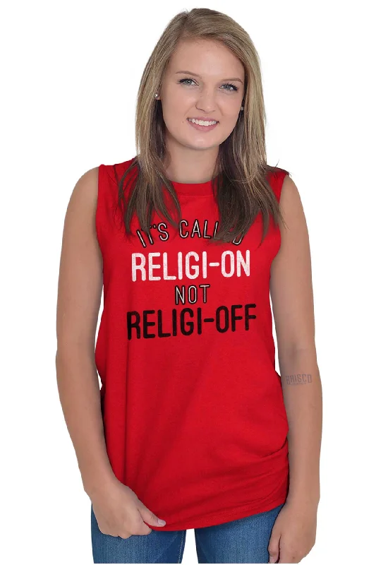 Religi-on Not Religi-off Sleeveless T Shirt