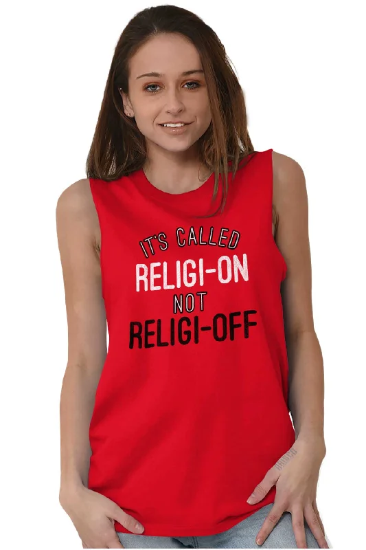 Religi-on Not Religi-off Sleeveless T Shirt