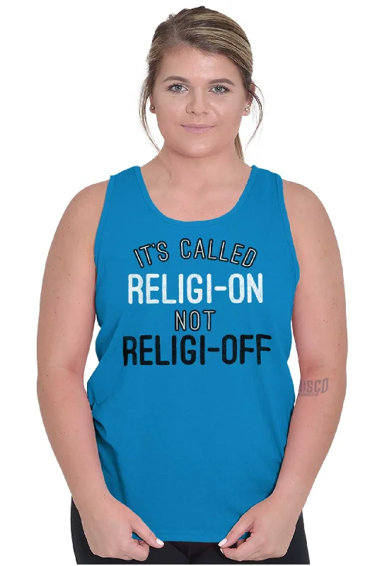 Religi-on Not Religi-off Tank Top