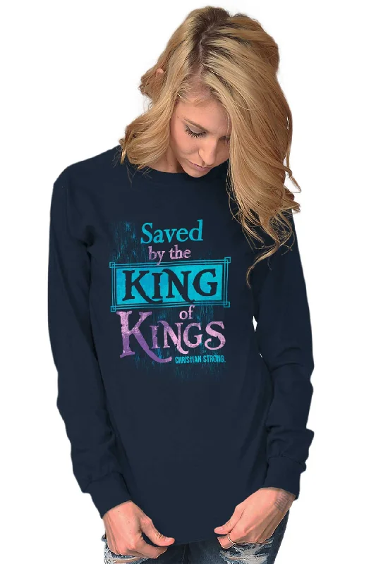 Saved by King of Kings Long Sleeve T-Shirt